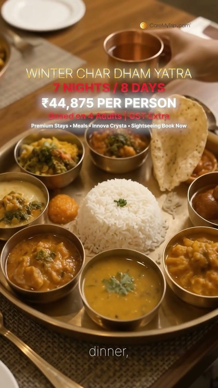 A vegetarian thali with dal, rice, sabzi and roti under the words Winter Char Dham Yatra, 7 Nights 8 Days