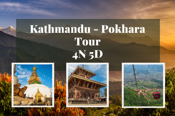 Kathmandu & Pokhara City Tour 4Nights 5Days